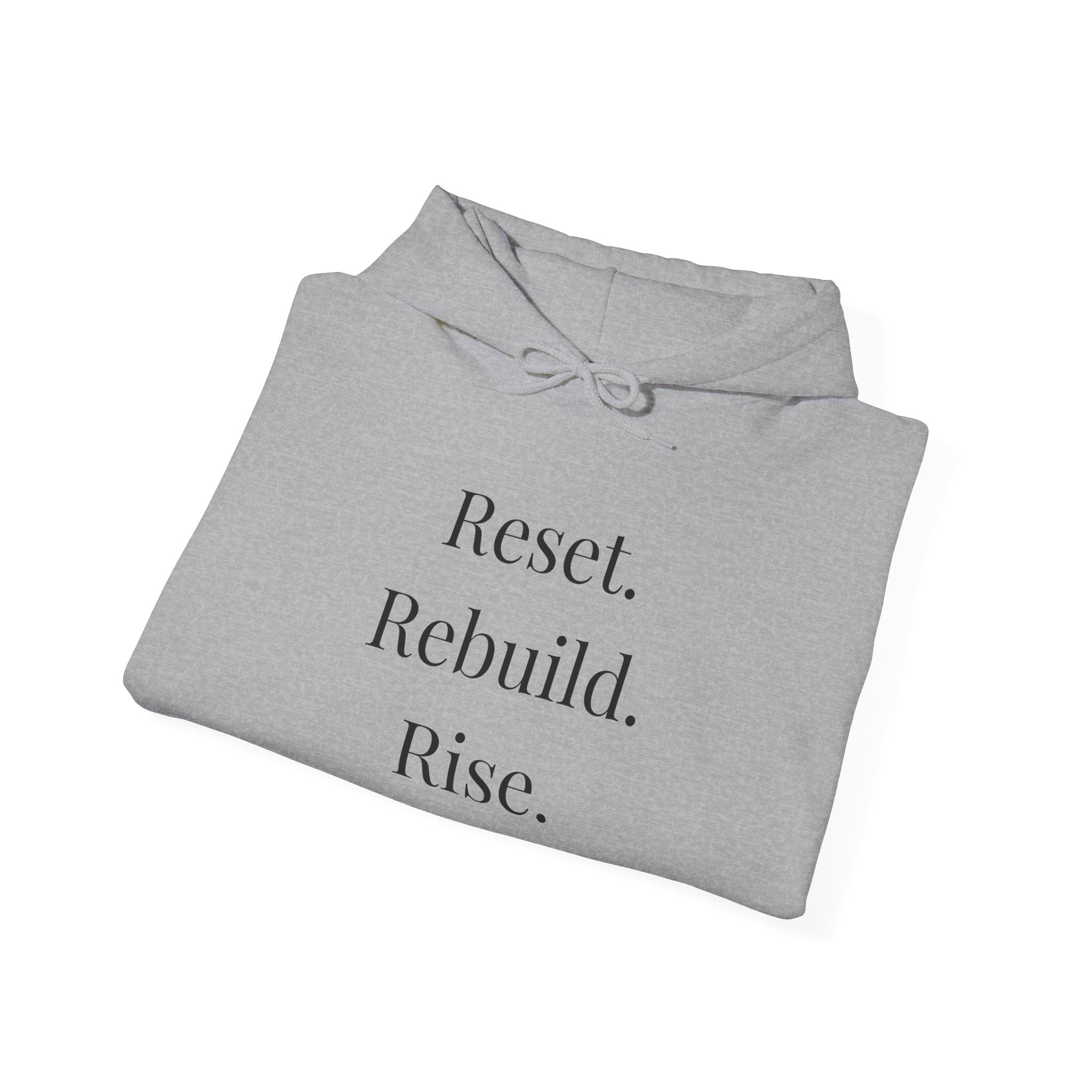 Hoodie — "Reset. Rebuild. Rise." Minimal Inspirational Pullover, Motivational Pullover"