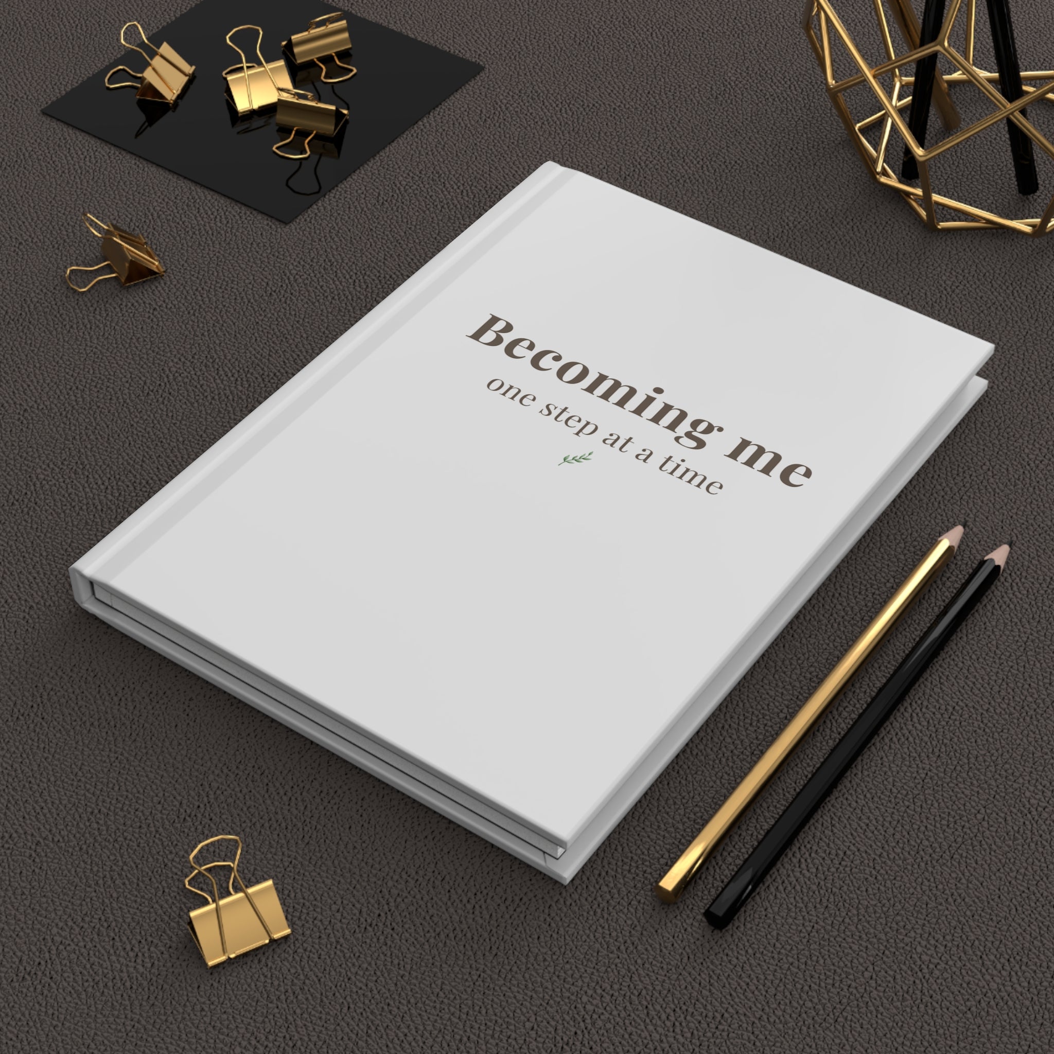 Becoming Me Hardcover Journal - Minimal Self Care Notebook, Motivational "One Step at a Time" Diary