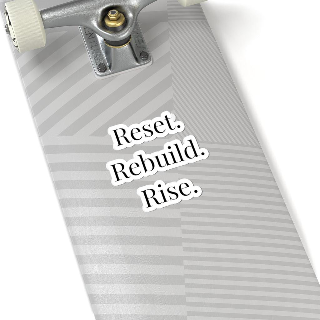 Reset. Rebuild. Refocus. Kiss-Cut Sticker
