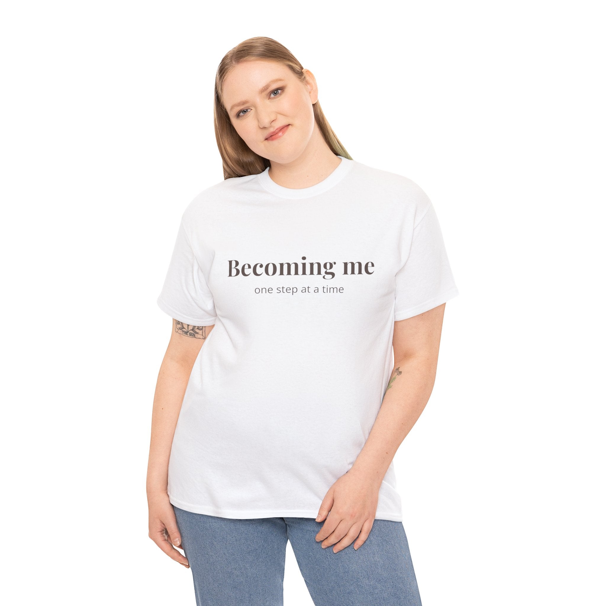 Becoming Me T‑Shirt — Inspirational Self Growth Tee, Minimalist Mental Health Shirt, Positive Affirmation Clothing