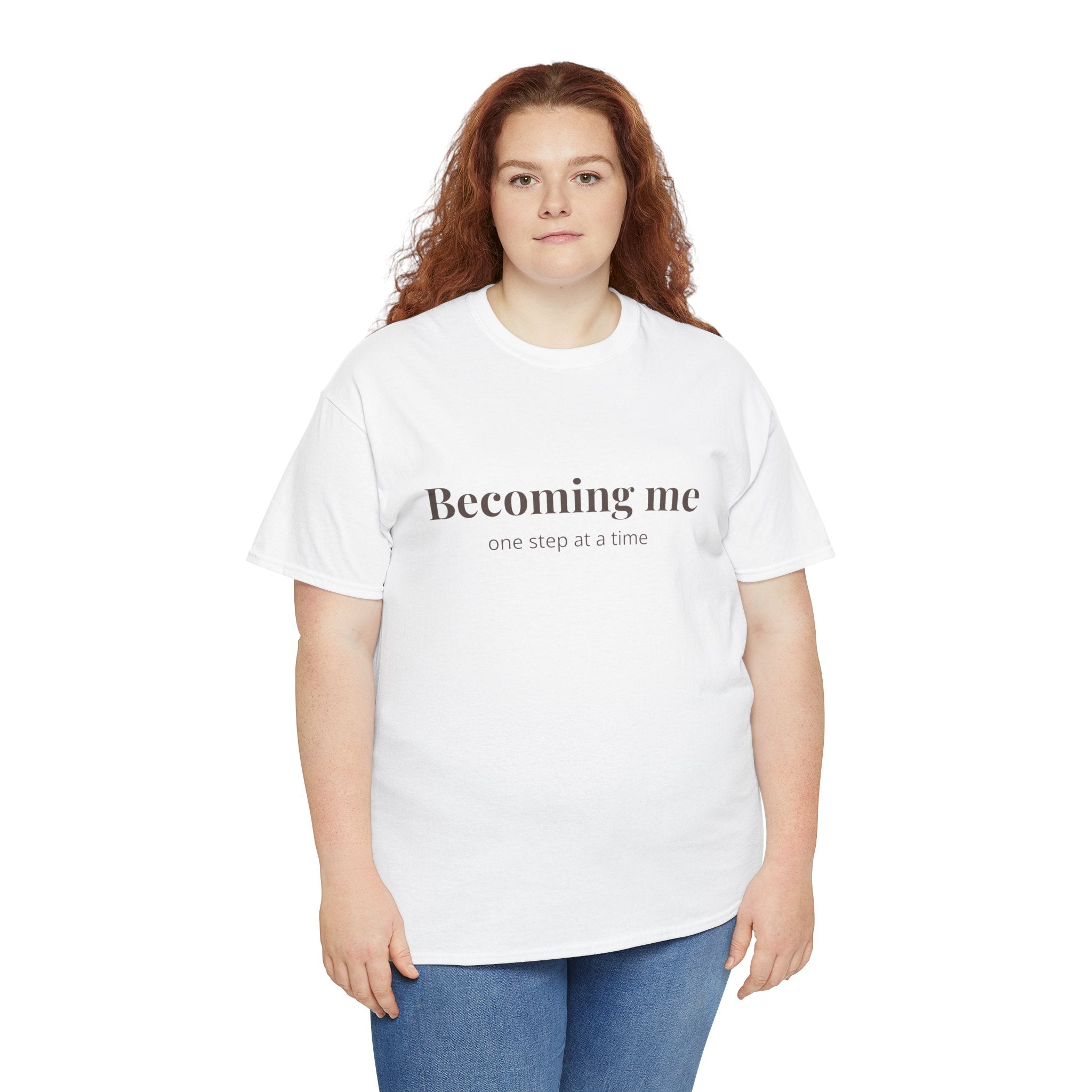Becoming Me T‑Shirt — Inspirational Self Growth Tee, Minimalist Mental Health Shirt, Positive Affirmation Clothing