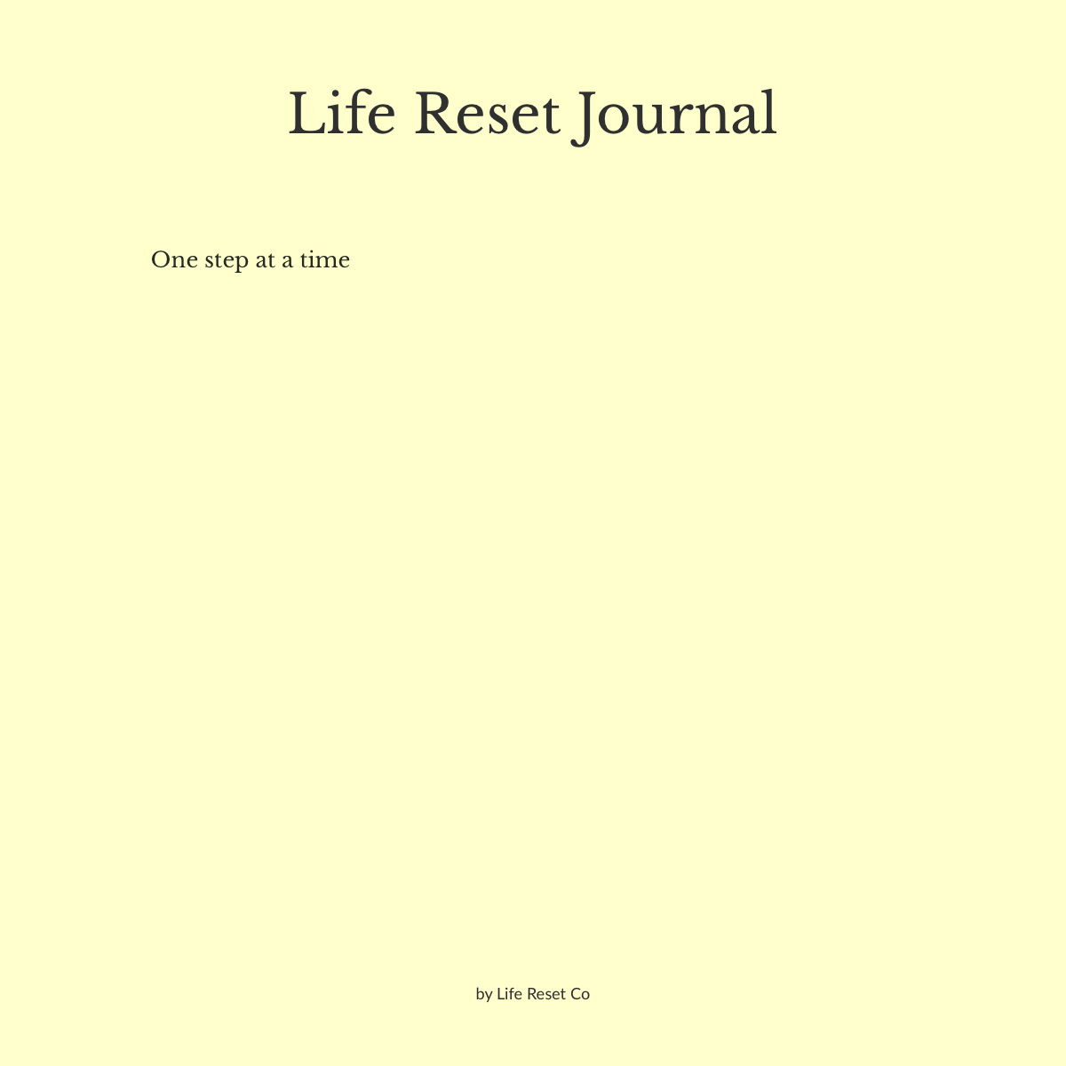 Life Reset Journal (Digital PDF) — One Step at a Time (12 Pages)